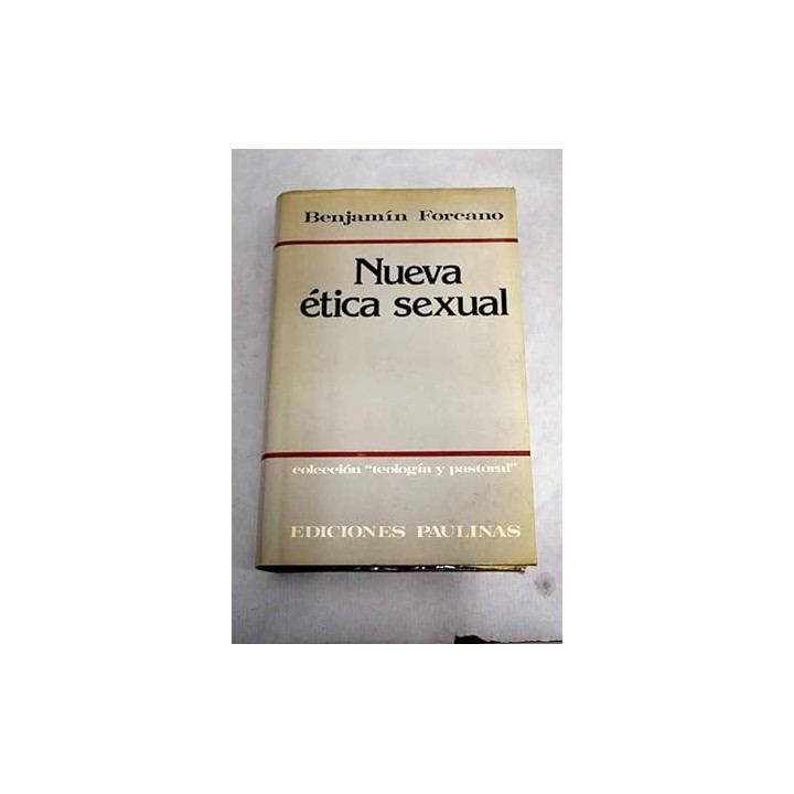 Nueva ética Sexual - Benjamín Forcano